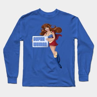 Super Woman Long Sleeve T-Shirt